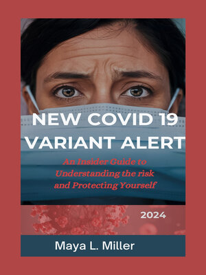 cover image of New COVID-19 Variant Alert 2024
